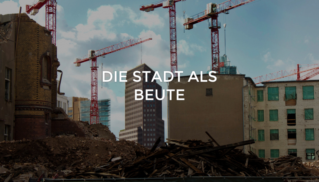 die-stadt-als-beute